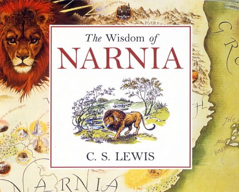 The Wisdom of Narnia